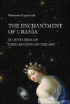 Enchantment Of Urania, The:25 Centuries Of Exploration Of The Sky '23