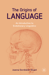 The Origins of Language:An Introduction to Evolutionary Linguistics '24