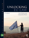 Unlocking Eu Law, 6th ed. (Unlocking the Law) '23