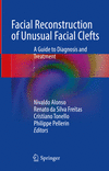 Facial Reconstruction of Unusual Facial Clefts:A Guide to Diagnosis and Treatment '23