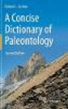 A Concise Dictionary of Paleontology:Second Edition, 2nd ed. '19