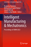 Intelligent Manufacturing and Mechatronics 2024th ed.(Lecture Notes in Mechanical Engineering) H 24