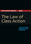 The Law of Class Action:Fifty-State Survey 2024 '24