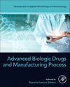 Advanced Biologic Drugs and Manufacturing Process(Developments in Applied Microbiology and Biotechnology) P 376 p. 24