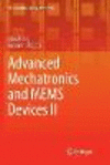 Advanced Mechatronics and MEMS Devices II Softcover reprint of the original 1st ed. 2017(Microsystems and Nanosystems) P XVII, 7