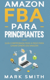 Amazon FBA para Principiantes: Gu　a Comprobada Paso a Paso para Ganar Dinero en Amazon(Negocios En Línea 2) H 44 p. 19