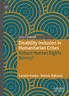 Disability Inclusion in Humanitarian Crises (Palgrave Studies in Disability and International Development)