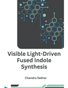 Visible Light-Driven Fused Indole Synthesis P 176 p. 24
