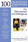 100 Questions and Answers about Osteoporosis and Osteopenia.　paper　320 p.