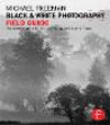 Black and White Photography Field Guide(The Field Guide Series) P 192 p. 50
