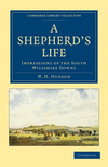 A Shepherd's Life:Impressions of the South Wiltshire Downs (Cambridge Library Collection - History) '11