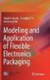 Modeling and Application of Flexible Electronics Packaging '19