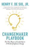Changemaker Playbook: The New Physics of Leadership in a World of Explosive Change P 224 p. 24