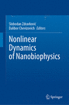 Nonlinear Dynamics of Nanobiophysics hardcover VIII, 368 p. 22