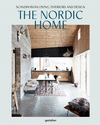 The Nordic Home: Scandinavian Living, Interiors and Design H 256 p.