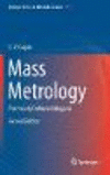 Mass Metrology 2nd ed.(Springer Series in Materials Science Vol. 155) hardcover 453 p. 19