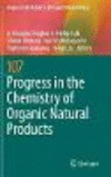 Progress in the Chemistry of Organic Natural Products 107 (Progress in the Chemistry of Organic Natural Products, Vol.107) '18