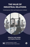 The Value of Industrial Relations – Contemporary Work and Employment in Britain H 168 p. 24
