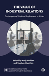 The Value of Industrial Relations – Contemporary Work and Employment in Britain P 168 p. 24