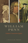 William Penn – A Radical, Conservative Quaker H 246 p. 24
