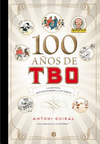 100 años de TBO:la revista que dio nombre a los Tebeos/ 100 Years of TBO '17