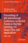 Proceedings of 4th International Conference on Recent Trends in Machine Learning, IoT, Smart Cities and Applications 1st ed. 202