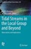 Tidal Streams in the Local Group and Beyond 1st ed. 2016(Astrophysics and Space Science Library Vol.420) H X, 250 p. 87 illus.,