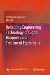 Reliability Engineering Technology of Digital Diagnosis and Treatment Equipment 2024th ed. H 24