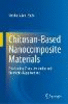 Chitosan-Based Nanocomposite Materials 1st ed. 2022 H 22