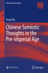Chinese Semiotic Thoughts in the Pre-imperial Age 1st ed. 2023(China Academic Library) H 24