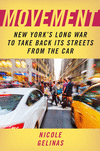 Movement – New York`s Long War to Take Back Its Streets from the Car H 576 p. 24