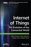Internet of Things:The Evolution of the Connected World (The ComSoc Guides to Communications Technologies) '19