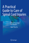 A Practical Guide to Care of Spinal Cord Injuries hardcover XII, 843 p. 23