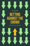 Betting Against the Crowd 1st ed. 2024 P 24