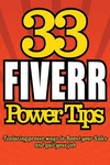 33 FIVERR POWER TIPS - Featuring Proven Ways To BOOST YOUR SALES and Quit Your J(Fiverrpowertips.com User 1) P 96 p. 15