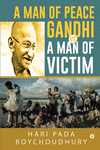 A Man of Peace Gandhi VS A Man of Victim P 176 p. 23
