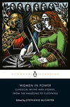 Women in Power: Classical Myths and Stories, from the Amazons to Cleopatra P 352 p. 24