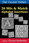 26 Mix & Match Alphabet Insertions Filet Crochet Pattern: Complete Instructions and Chart P 132 p. 15