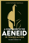 A Companion to the Aeneid in Translation, Vol. 3: Books 7-12 '24