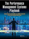 The Performance Management Systems Playbook:Integrating the ISO 56002 and 56004 Standards into Your Business Operations '24