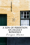 A Son of Perdition an Occult Romance P 360 p.
