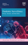 Pandemic Surveillance:Privacy, Security, and Data Ethics (Elgar Law, Technology and Society Series) '22