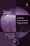 A World Environment Organization(Global Environmental Governance) H 296 p. 05