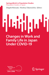 Changes in Work and Family Life in Japan Under COVID-19(SpringerBriefs in Population Studies) paper VII, 113 p. 23