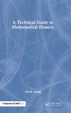 A Technical Guide to Mathematical Finance(Chapman and Hall/CRC Financial Mathematics) H 184 p. 24