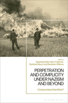 Perpetration and Complicity Under Nazism and Beyond: Compromised Identities? P 304 p. 25