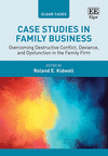 Case Studies in Family Business (Elgar Cases in Entrepreneurship)