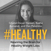 #healthy: Rewiring the Brain for Healthy Weight Loss