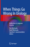When Things Go Wrong In Urology:Reflections to Improve Practice '22