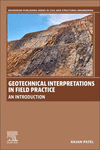 Geotechnical Interpretations in Field Practice (Woodhead Publishing Series in Civil and Structural Engineering)